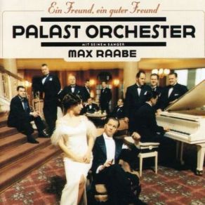 Download track Mein Herz Sagt Leise Ich Liebe Dich Max Raabe, Palast Orchester