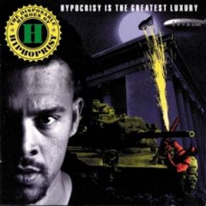 Download track Hypocrisy Is The Greatest Luxury The Disposable Heroes Of Hiphoprisy