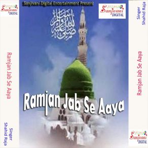 Download track Mahe Ramjale Ki Rahmat Apar Aail Ho Shahid Raja