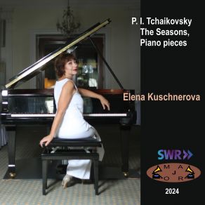 Download track Seasons, Op. 37a V. May - Starlit Nights Elena Kuschnerova