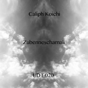 Download track Zubenneschamali Caliph Koichi