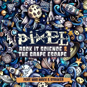 Download track The Grape Escape Pixel, Mad Maxx, Stryker