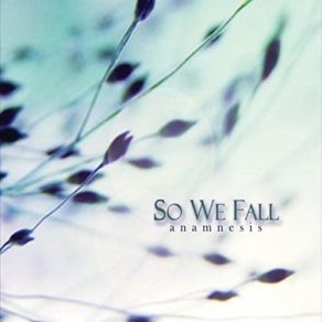 Download track Memory Of You Soon We Fall