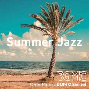 Download track Early Summer Cafe Music BGM Channel