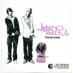 Download track I'M In Love (Version 2)  Audio Bullys