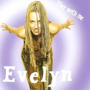 Download track Play With Me (Radio Edit) Evelyn