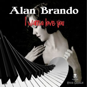 Download track I Wanna Love You (Radio Mix) Alan Brando, Beach Club Records