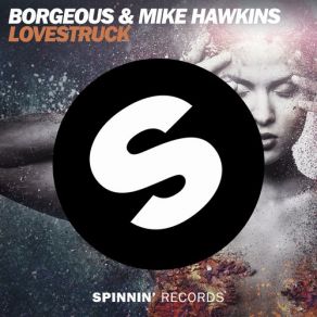 Download track Lovestruck (Original Mix) Mike Hawkins, Borgeous