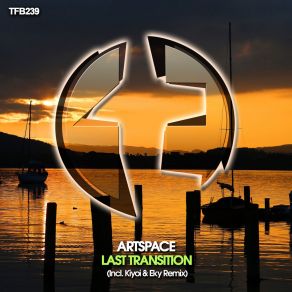 Download track Last Transition (Kiyoi & Eky Remix) ArtSpaceKiyoi