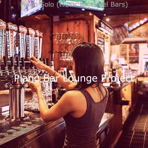 Download track Piano Jazz Soundtrack For Hotel Bars Bar Lounge Project