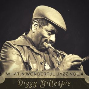 Download track He Beeped When He Should Have Bopped Dizzy Gillespie