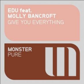 Download track Give You Everything (Dub Mix) Molly Bancroft, Edu