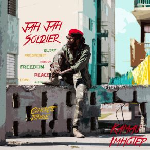 Download track Jah Jah Soldier Kamau Imhotep