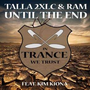 Download track Until The End RAM, Talla 2XLC, Kim Kiona