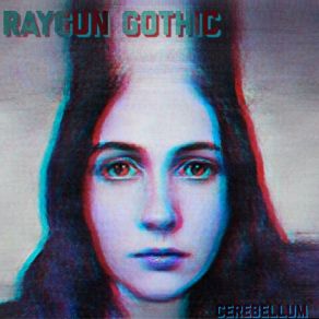 Download track Raygun Gothic Cerebellum