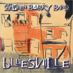 Download track Bluesville Stephen Barry Band