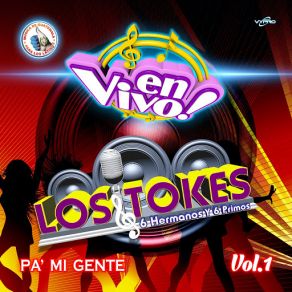 Download track Los Tokes Rosario: La Dueña Del Swing / Desde Que La VI / Rompecintura / Morena Ven (En Vivo) Los Tokes