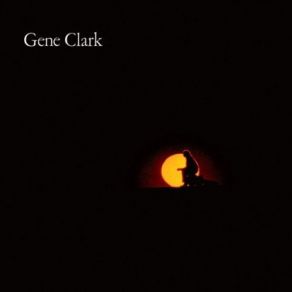 Download track Tears Of Rage Gene Clark