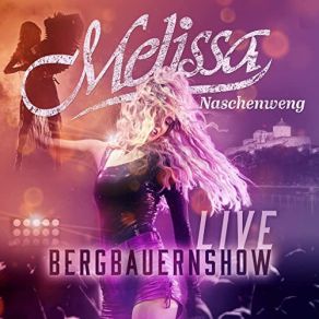 Download track Manchmal Brauch Ich's Still (LIVE) Melissa Naschenweng