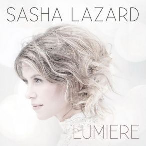 Download track Lumiere Sasha Lazard