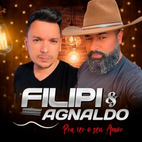 Download track Um Seculo Sem Ti Filipi E Agnaldo