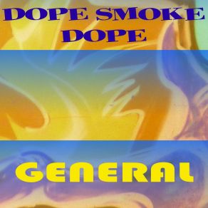 Download track Feel Smooth Dope Smoke Dope