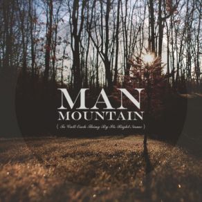 Download track What Has Been Will Always Be Mountain Man