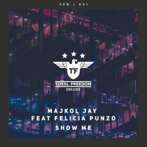 Download track Show Me Majkol JayFelicia Punzo