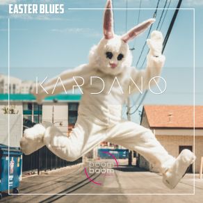 Download track Easter Blues (Radio Mix) Kardano