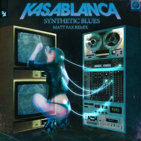 Download track Synthetic Blues Kasablanca