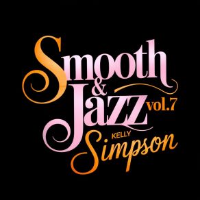 Download track Smooth & Jazz 63 Kelly Simpson