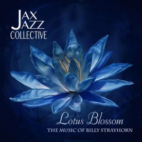 Download track Lotus Blossom Jax Jazz Collective