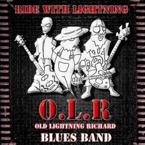 Download track Now I Know What To Do Old Lightnin' Richard Blues Band