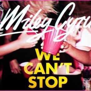 Download track We Cant Stop Miley Cyrus