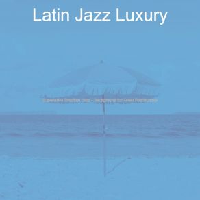 Download track Modish Ambiance For Dinner Parties Latin Jazz Luxury