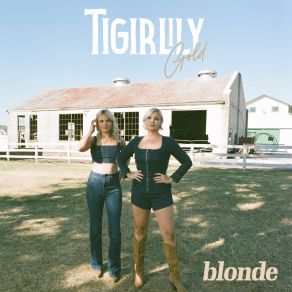 Download track Blonde Tigirlily Gold