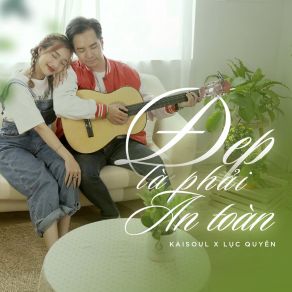 Download track Đẹp Là Phải An Toàn (Beat) Lục QuyênThe Beat