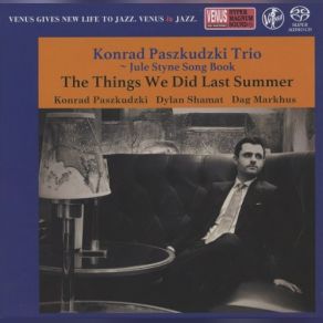 Download track The Things We Did Last Summer Konrad Paszkudzki Trio