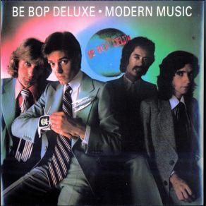 Download track Modern Music (Reprise) Be Bop Deluxe