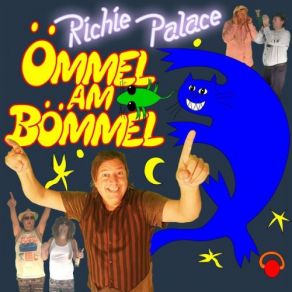 Download track Ömmel Am Bömmel Richie Palace