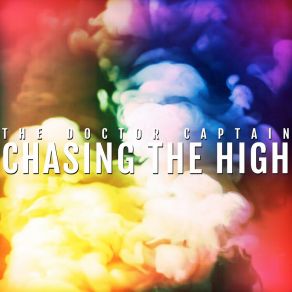 Download track Chased By The High The Doctor Captain