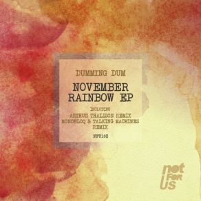 Download track November Rainbow (Arthur Thalison Remix) Dumming Dum