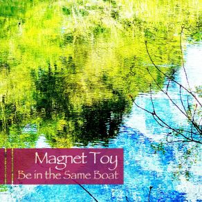 Download track The Land Of Glass Magnet Toy