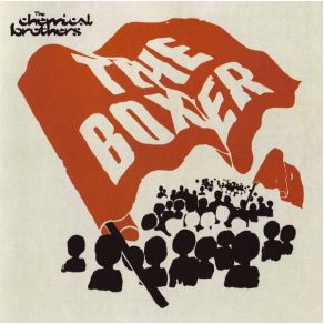 Download track The Boxer (DFA Version)  The Chemical Brothers