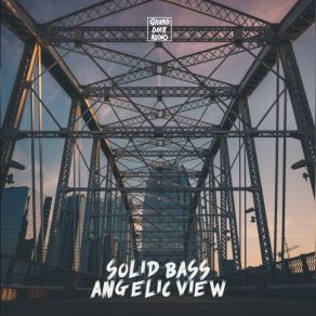 Download track Angelic View Solid Bass