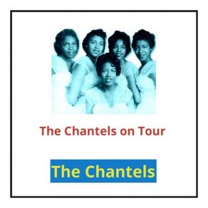 Download track Here It Comes Again The Chantels