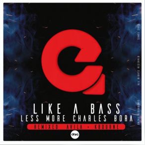 Download track Like A Bass (Avila Remix) Less More