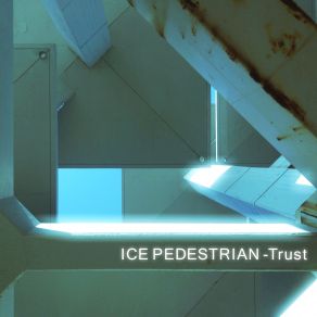 Download track Trust (Re: Birth Mix By Masa) Ice Pedestrian