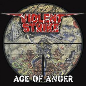 Download track Age Of Anger Violent Strike