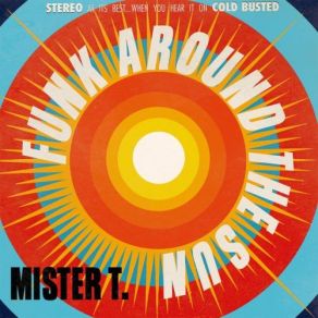 Download track Funk Around The Sun Mister T